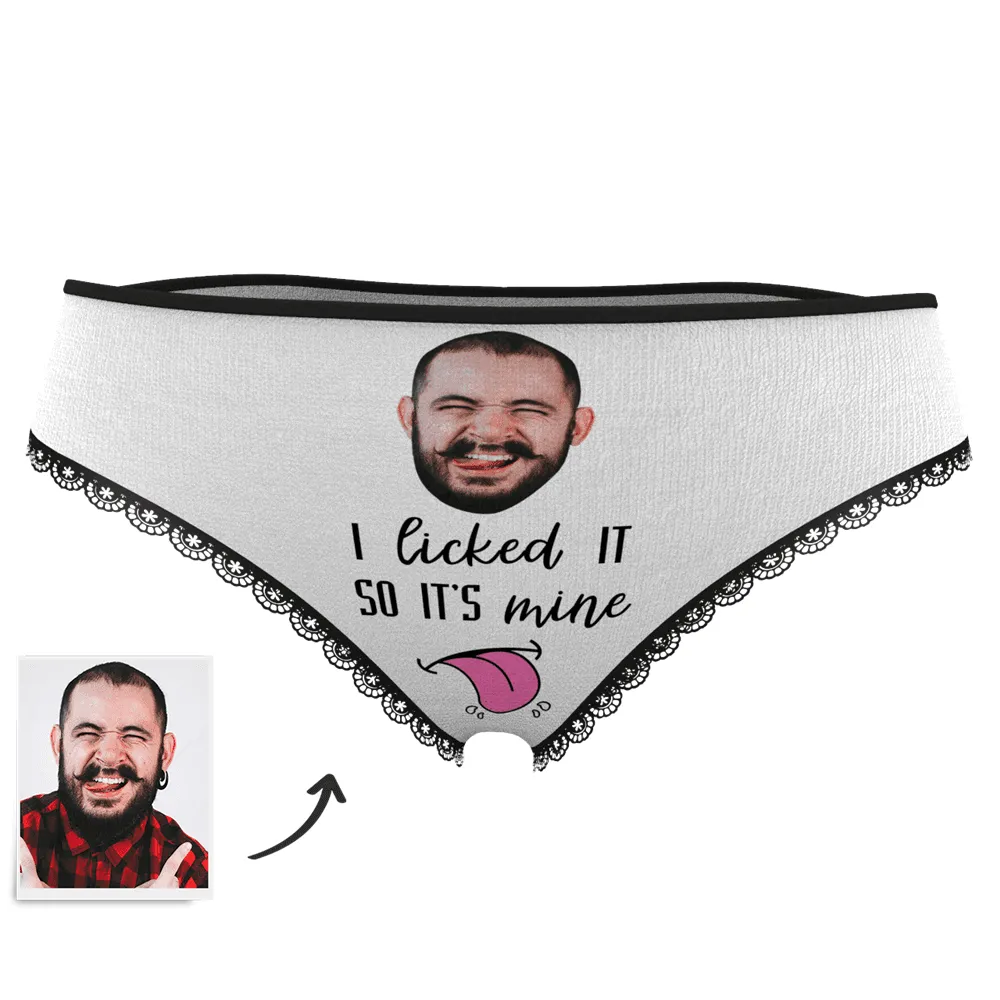 Women's Face On Panties I licked IT SO IT'S mine